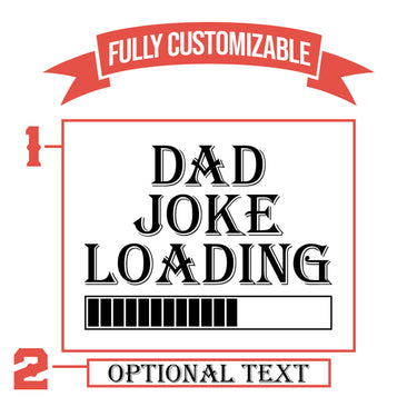 Dad Joke Loading Funny Whiskey Glasses | Custom Rocks Glass